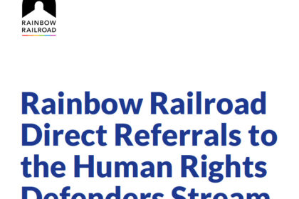 Rainbow Railroad Direct Referrals to the Human Rights...