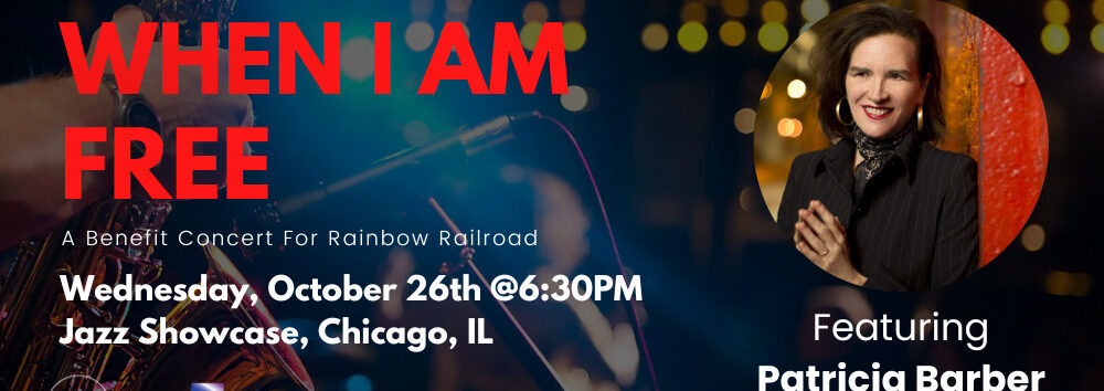 When I am Free: A Benefit Concert for Rainbow Rail...